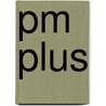 Pm Plus door Chris Bell