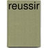 Reussir