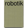 Robotik door Siegfried Bocionek