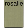 Rosalie door Rhodes Henrietta