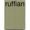 Ruffian by Nicole Phelps