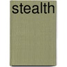Stealth by Samuel Ace