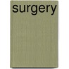 Surgery door Frederic P. Miller