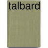 Talbard by Daniel Boulanger