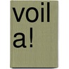 Voil A! by Isabelle Kaplan