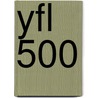 Yfl 500 by Rob Wilson