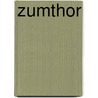 Zumthor door Peter Zumthor