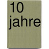 10 Jahre by Suraya Jammeh