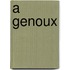 A Genoux