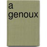 A Genoux door Michael Connnelly