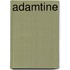 Adamtine