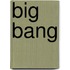 Big Bang