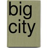 Big City door Kurt Jooss
