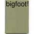 Bigfoot!