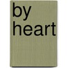 By Heart door Ted Hughes