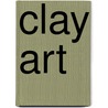 Clay Art door Jeanette Ryall