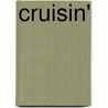 Cruisin' by Brian Caswell