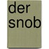 Der Snob