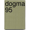 Dogma 95 by Nissrine Messaoudi