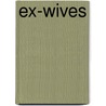 Ex-wives door Sandra Howard