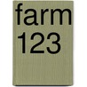 Farm 123 by Luana K. Mitten