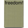 Freedom! door Frank Le Gall