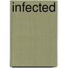 Infected by William Vitka