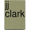 Jj Clark by Andrew Dodd