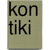 Kon Tiki door Thor Heyerdahl