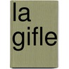 La Gifle by Christos Tsiolkas
