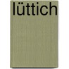 Lüttich by Rolf Minderjahn