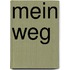 Mein Weg