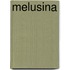 Melusina
