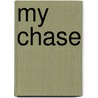 My Chase door Barbara Anne McLeod