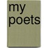 My Poets