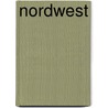 Nordwest by Annelie Todt