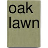 Oak Lawn door Kevin Korst