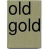 Old Gold door Jay Stringer