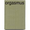 Orgasmus by Barry R. Komisaruk