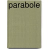 Parabole by Willia Faulkner