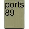 Ports 89 door Kenneth M. Childs