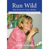Run Wild by O. Clare Lorie