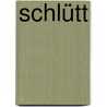 Schlütt by Frank-Peter Hansen