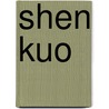Shen Kuo door Frederic P. Miller