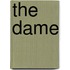 The Dame