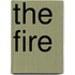 The Fire