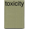Toxicity by Libby Fischer Hellmann