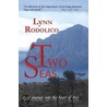 Two Seas door Lynn Rodolico