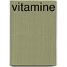 Vitamine by K.H.B. Ssler