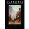 Yosemite door Alfred Runte